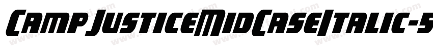 CampJusticeMidCaseItalic-5elB字体转换