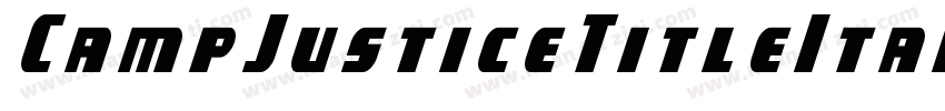 CampJusticeTitleItalic-1g9e字体转换
