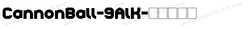 CannonBall-9AlK字体转换