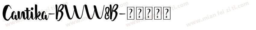 Cantika-BWW8B字体转换