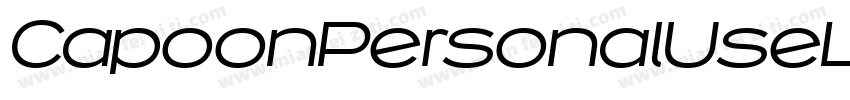 CapoonPersonalUseLightItalic-vLOA字体转换