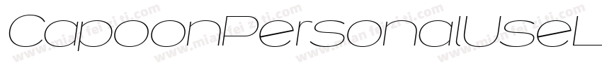 CapoonPersonalUseLightItalic-vLOA字体转换