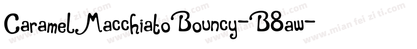 CaramelMacchiatoBouncy-B8aw字体转换