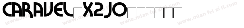 Caravel-X2jo字体转换