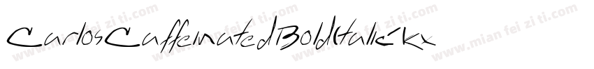 CarlosCaffeinatedBoldItalic-Kx7字体转换