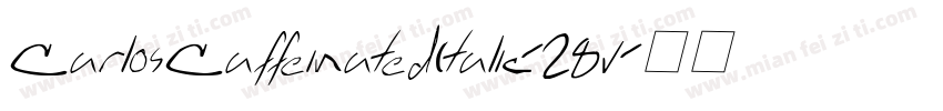 CarlosCaffeinatedItalic-28v字体转换
