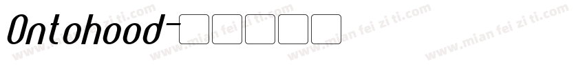 Ontohood字体转换