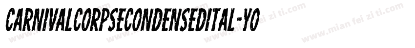 CarnivalCorpseCondensedItal-YogL字体转换