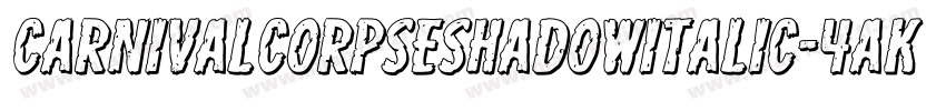 CarnivalCorpseShadowItalic-4aKD字体转换