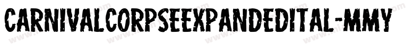 CarnivalCorpseExpandedItal-MMyv字体转换