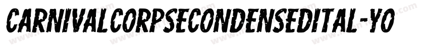 CarnivalCorpseCondensedItal-YogL字体转换