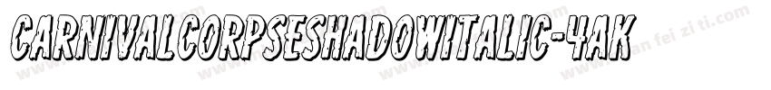 CarnivalCorpseShadowItalic-4aKD字体转换