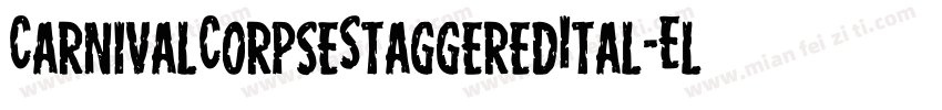 CarnivalCorpseStaggeredItal-Elyl字体转换