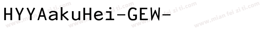 HYYAakuHei-GEW字体转换