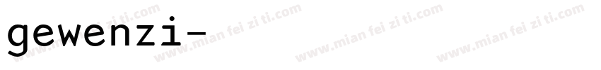 gewenzi字体转换