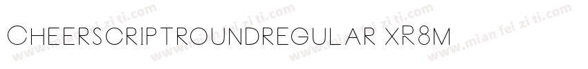 Cheerscriptroundregular-xR8m字体转换