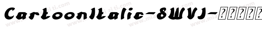 CartoonItalic-8WVJ字体转换