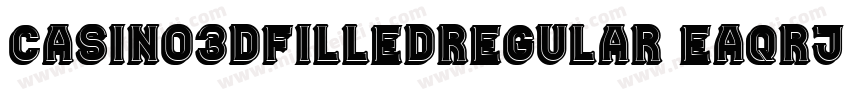 Casino3DFilledRegular-EaqRj字体转换
