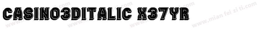 Casino3DItalic-x37Yr字体转换