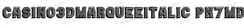 Casino3DMarqueeItalic-PK7md字体转换