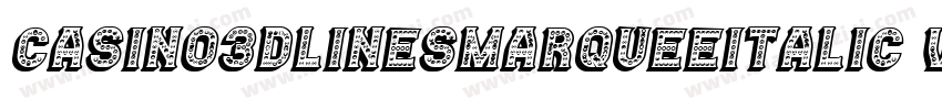 Casino3DLinesMarqueeItalic-VGOoZ字体转换