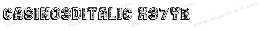 Casino3DItalic-x37Yr字体转换