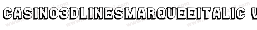 Casino3DLinesMarqueeItalic-VGOoZ字体转换