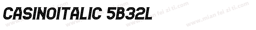 CasinoItalic-4B32l字体转换