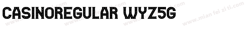 CasinoRegular-Wyz4G字体转换