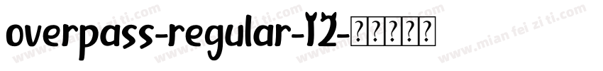 overpass-regular-12字体转换