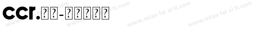 CCR.辉睿字体转换