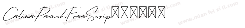 CelinePeachFreeScrip字体转换