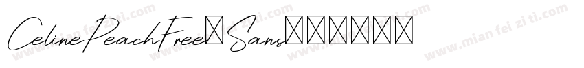 CelinePeachFree-Sans字体转换