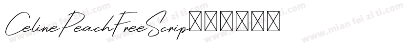 CelinePeachFreeScrip字体转换