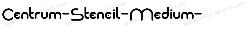 Centrum-Stencil-Medium字体转换
