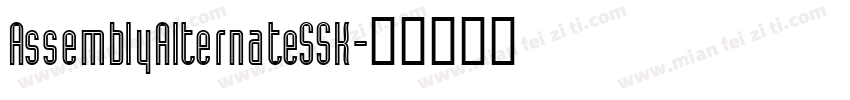 AssemblyAlternateSSK字体转换