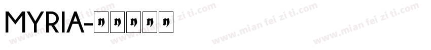 MYRIA字体转换