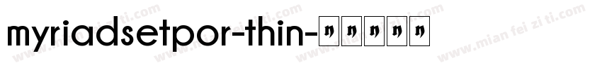 myriadsetpor-thin字体转换