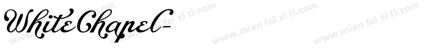 WhiteChapel字体转换