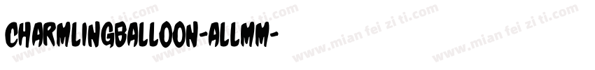 CharmlingBalloon-ALLmM字体转换