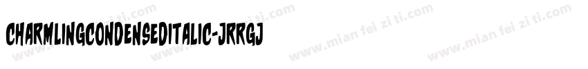 CharmlingCondensedItalic-JRRGj字体转换