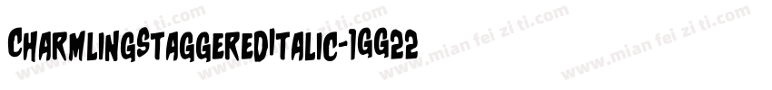 CharmlingStaggeredItalic-1GG22字体转换