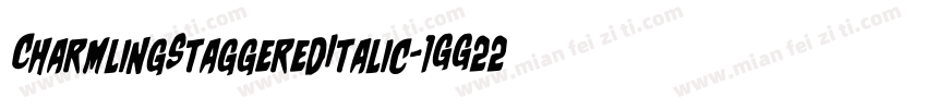 CharmlingStaggeredItalic-1GG22字体转换