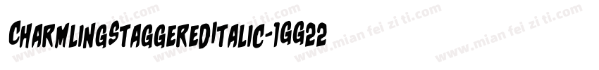 CharmlingStaggeredItalic-1GG22字体转换
