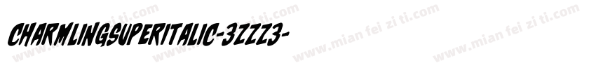 CharmlingSuperItalic-3zzZ3字体转换