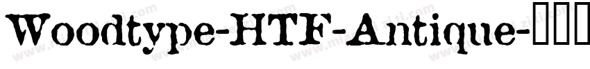 Woodtype-HTF-Antique字体转换