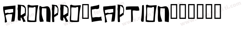Aronpro-caption字体转换