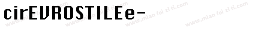 cirEVROSTILEe字体转换