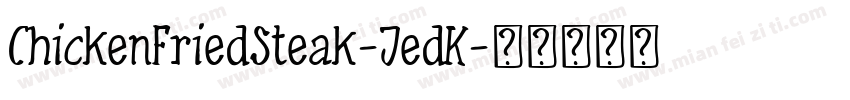 ChickenFriedSteak-JedK字体转换