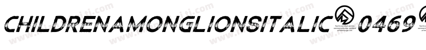 ChildrenAmongLionsItalic-0469字体转换